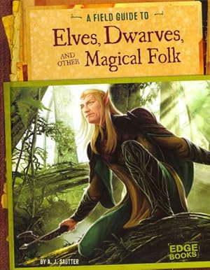 Seller image for Field Guide to Elves, Dwarves, and Other Magical Folk for sale by GreatBookPrices
