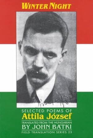 Imagen del vendedor de Winter Night : Selected Poems of Attila Jozsef a la venta por GreatBookPrices