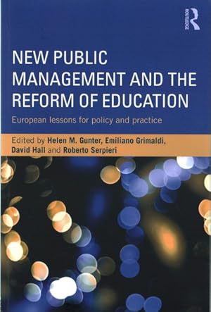 Seller image for New Public Management and the Reform of Education : European Lessons for Policy and Practice for sale by GreatBookPrices