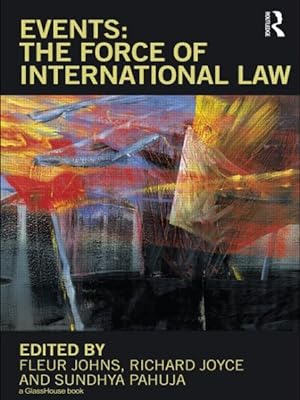 Bild des Verkufers fr Events : The Force of International Law zum Verkauf von GreatBookPrices