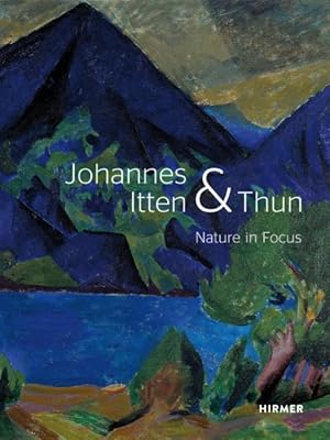 Seller image for Johannes Itten & Thun : Nature in Focus for sale by GreatBookPrices