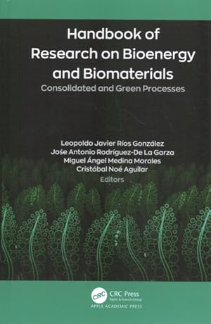 Imagen del vendedor de Handbook of Research on Bioenergy and Biomaterials : Consolidated and Green Processes a la venta por GreatBookPrices