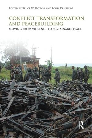 Seller image for Conflict Transformation and Peacebuilding : Moving from Violence to Sustainable Peace for sale by GreatBookPrices