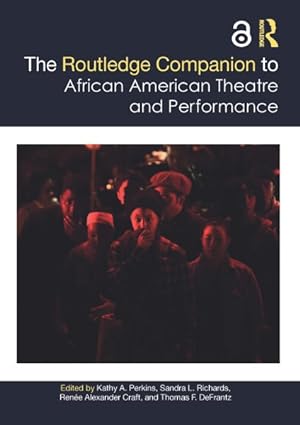 Seller image for Routledge Companion to African American Theatre and Performance for sale by GreatBookPrices
