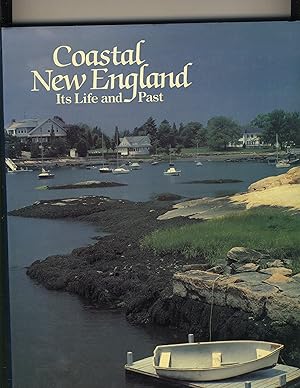 Seller image for Coastal New England: Its life and past for sale by Richard Lemay