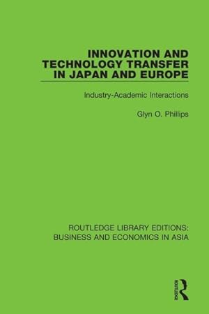 Image du vendeur pour Innovation and Technology Transfer in Japan and Europe : Industry-academic Interactions mis en vente par GreatBookPrices