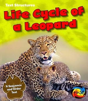 Seller image for Life Cycle of a Leopard : A Sequence and Order Text for sale by GreatBookPrices