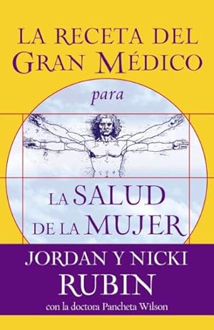 Seller image for La receta del gran mdico para la salud de la mujer/ The Great Physician's Rx for Women's Health -Language: Spanish for sale by GreatBookPrices