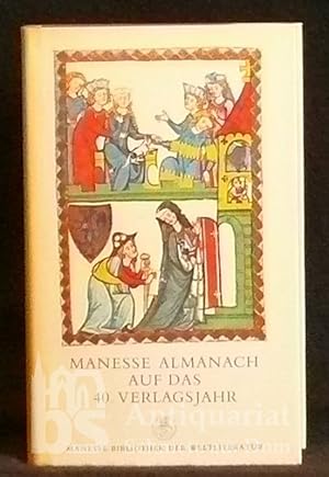 Manesse-Almanach auf das 40. Verlagsjahr. Herausgegeben von Werner G. Zimmermann und Federico Hin...