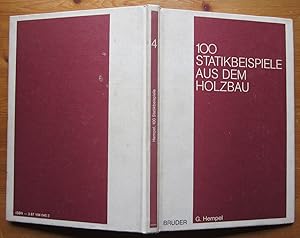 Imagen del vendedor de 100 Statikbeispiele aus dem Holzbau. a la venta por Antiquariat Roland Ggler