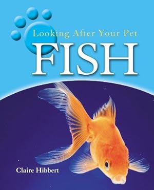 Seller image for Fish (Looking After Your Pet) for sale by WeBuyBooks