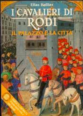 Seller image for I cavalieri di Rodi - Il palazzo e la citt for sale by librisaggi