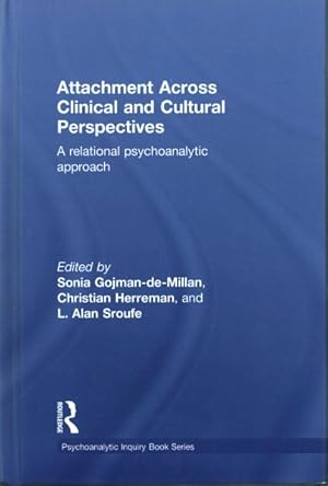 Imagen del vendedor de Attachment Across Clinical and Cultural Perspectives : A Relational Psychoanalytic Approach a la venta por GreatBookPrices