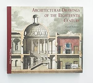 Architectural Drawings of the Eighteenth Century