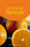 Imagen del vendedor de Cura de las naranjas, La a la venta por Agapea Libros