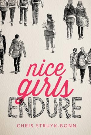 Seller image for Nice Girls Endure for sale by GreatBookPrices