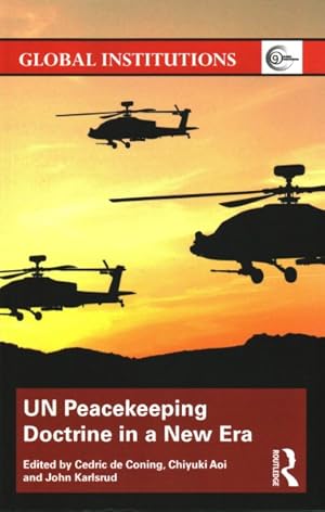 Image du vendeur pour Un Peacekeeping Doctrine in a New Era : Adapting to Stabilisation, Protection and New Threats mis en vente par GreatBookPrices