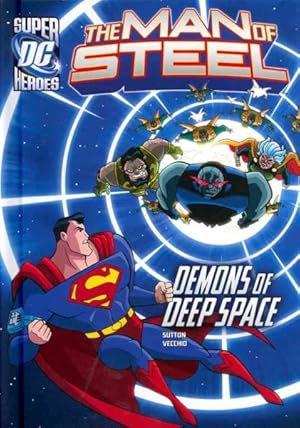 Bild des Verkufers fr Man of Steel : Demons of Deep Space zum Verkauf von GreatBookPrices