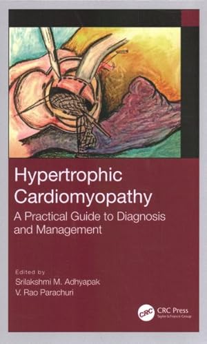 Seller image for Hypertrophic Cardiomyopathy : A Practical Guide to Diagnosis and Management for sale by GreatBookPrices