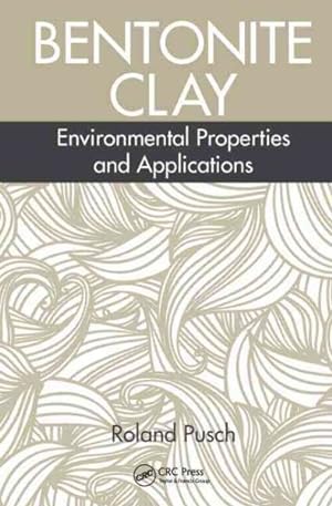 Image du vendeur pour Bentonite Clay : Environmental Properties and Applications mis en vente par GreatBookPrices