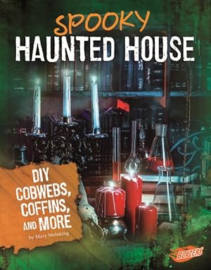 Immagine del venditore per Spooky Haunted House : DIY Cobwebs, Coffins, and More venduto da GreatBookPrices