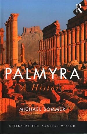 Imagen del vendedor de Palmyra : A History a la venta por GreatBookPrices