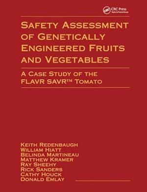 Immagine del venditore per Safety Assessment of Genetically Engineered Fruits and Vegetables : A Case Study of the Flavor Saver Tomato venduto da GreatBookPrices