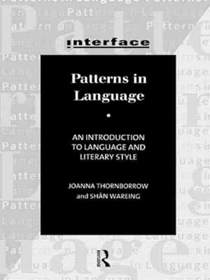 Seller image for Patterns in Language : An Introduction to Language and Literary Style for sale by GreatBookPrices