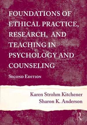 Bild des Verkufers fr Foundations of Ethical Practice, Research, and Teaching in Psychology and Counseling zum Verkauf von GreatBookPrices