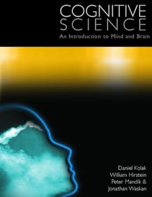 Image du vendeur pour Cognitive Science : An Introduction to the Mind And Brain mis en vente par GreatBookPrices