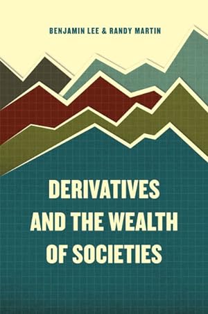 Immagine del venditore per Derivatives and the Wealth of Societies venduto da GreatBookPrices