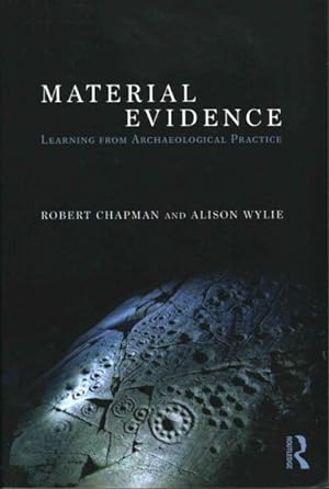 Seller image for Material Evidence : Learning from Archaelogical Practice for sale by GreatBookPrices