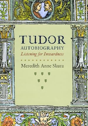 Seller image for Tudor Autobiography : Listening for Inwardness for sale by GreatBookPrices