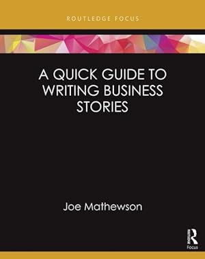 Seller image for Quick Guide to Writing Business Stories for sale by GreatBookPrices