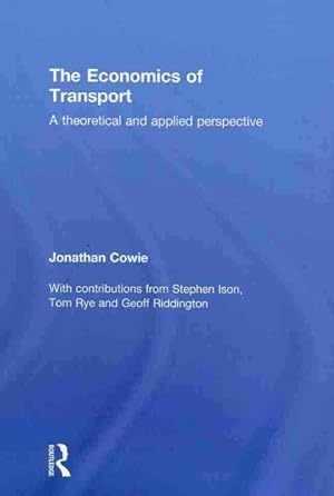 Seller image for Economics of Transport : A Theoretical and Applied Perspective for sale by GreatBookPrices