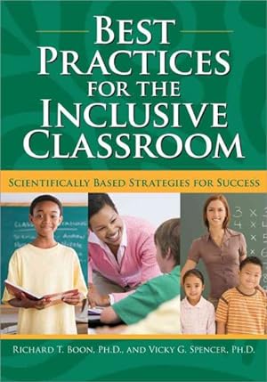Imagen del vendedor de Best Practices for the Inclusive Classroom : Scientifically Based Strategies for Success a la venta por GreatBookPrices