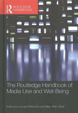 Seller image for Routledge Handbook of Media Use and Well-Being : International Perspectives on Theory and Research on Positive Media Effects for sale by GreatBookPrices