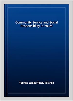 Seller image for Community Service and Social Responsibility in Youth for sale by GreatBookPrices