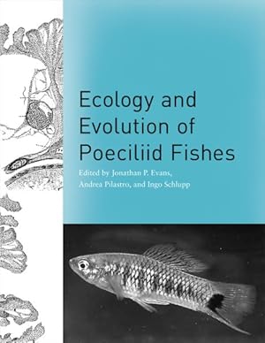 Imagen del vendedor de Ecology and Evolution of Poeciliid Fishes a la venta por GreatBookPrices