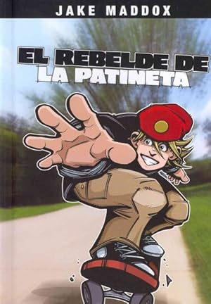 Immagine del venditore per El Rebelde de la Patineta / The Rebel of the Skateboard -Language: Spanish venduto da GreatBookPrices