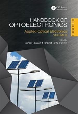 Immagine del venditore per Handbook of Optoelectronics : Applied Optical Electronics venduto da GreatBookPrices