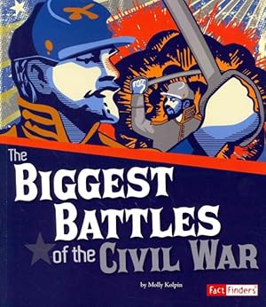 Imagen del vendedor de Biggest Battles of the Civil War a la venta por GreatBookPrices