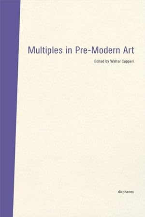 Immagine del venditore per Multiples in Pre-Modern Art venduto da GreatBookPrices