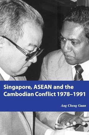 Seller image for Singapore, ASEAN and the Cambodian Conflict, 1978-1991 for sale by GreatBookPrices