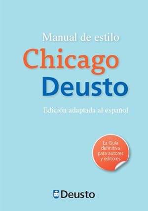 Imagen del vendedor de Manual de estilo Chicago-Deusto / The Chicago Manual of Style a la venta por GreatBookPrices