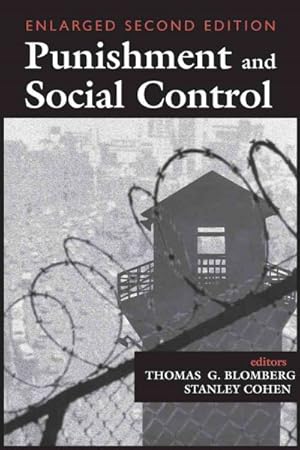 Image du vendeur pour Punishment and Social Control : Essays in Honor of Sheldon L. Messinger mis en vente par GreatBookPrices
