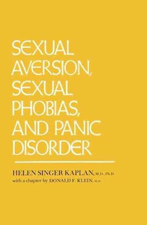 Image du vendeur pour Sexual Aversion, Sexual Phobias, and Panic Disorder mis en vente par GreatBookPrices