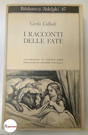 Immagine del venditore per Collodi Carlo, I racconti delle fate, Adelphi, 1976. venduto da Amarcord libri