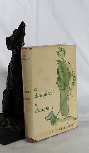 Imagen del vendedor de A DAUGHTER'S A DAUGHTER a la venta por A&F.McIlreavy.Buderim Rare Books