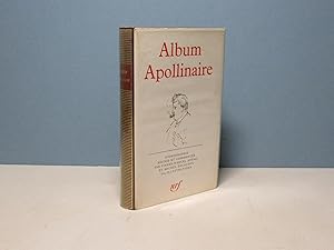 Image du vendeur pour Album Apollinaire - Bibliothque de la Pliade mis en vente par Aux ftiches